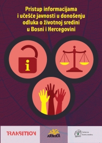 Pristup informacijama i učešće javnosti u donošenju odluka o životnoj sredini u Bosni i Hercegovini